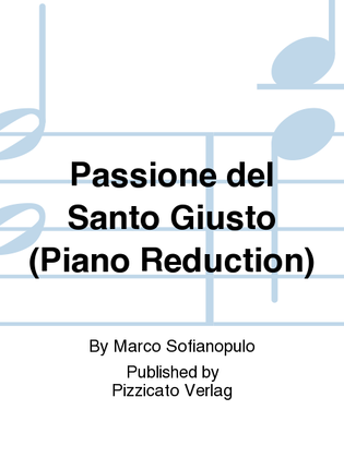 Passione del Santo Giusto (Piano Reduction)