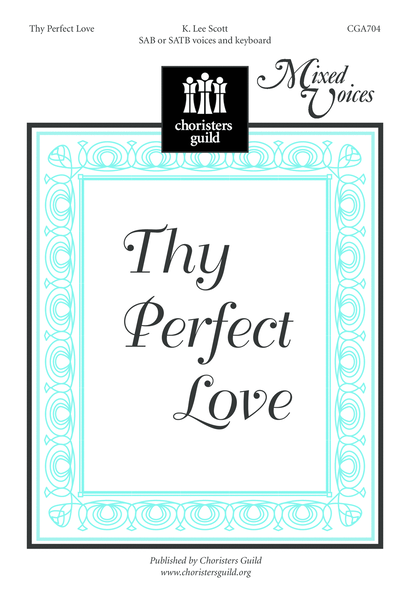 Thy Perfect Love