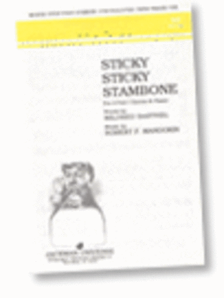 Sticky Sticky Stambone - 2-Part
