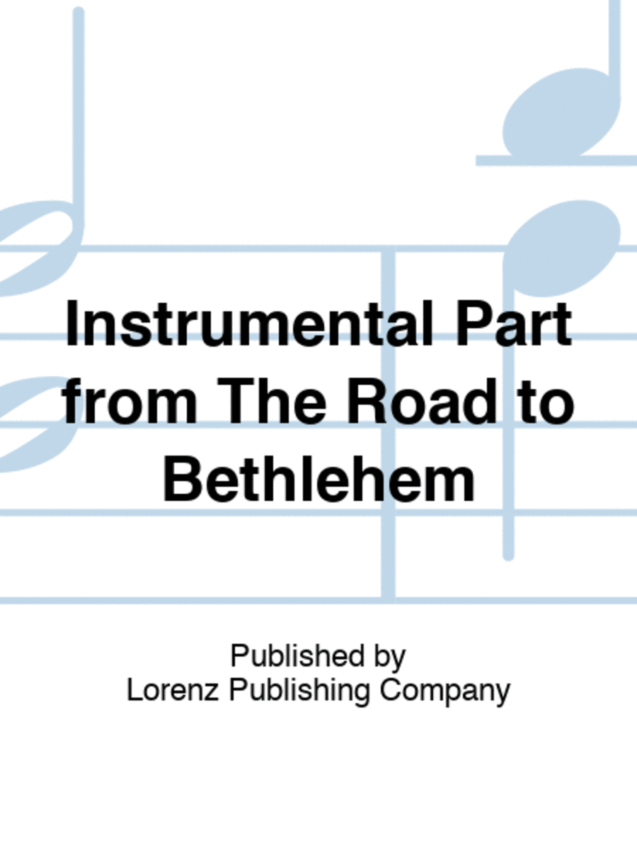 Instrumental Part from “The Road to Bethlehem