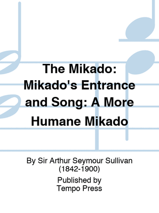 MIKADO, THE: Mikado's Entrance and Song: A More Humane Mikado