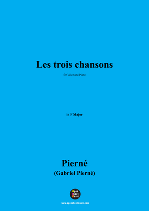 G. Pierné-Les trois chansons,in F Major