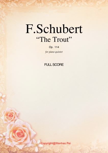 The Trout, Piano Quintet Op.114 (COMPLETE) by Franz Schubert for piano quintet