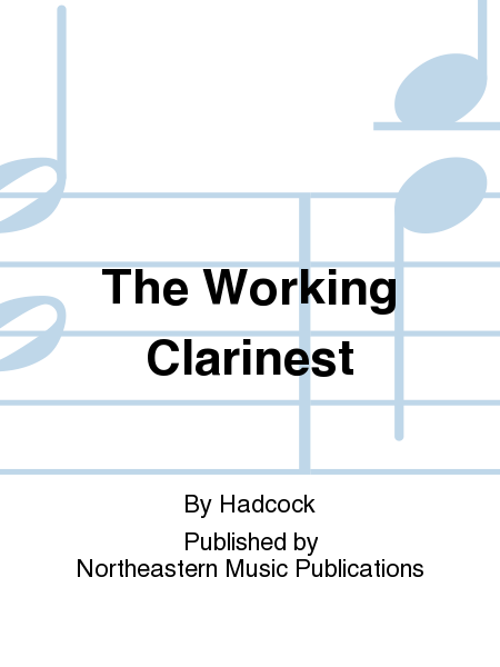 The Working Clarinest