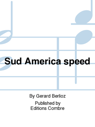 Sud America speed