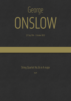 Onslow - String Quartet No.36 in A major, Op.69