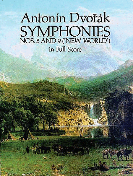 Symphony No. 8 In G Major, Op. 88, Symphony No. 9 In E Minor, Op. 95 ("New World") in Full Score
