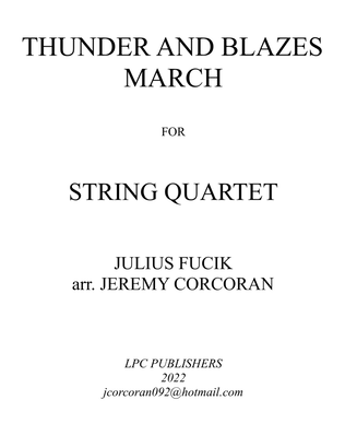 Thunder and Blazes March for String Quartet