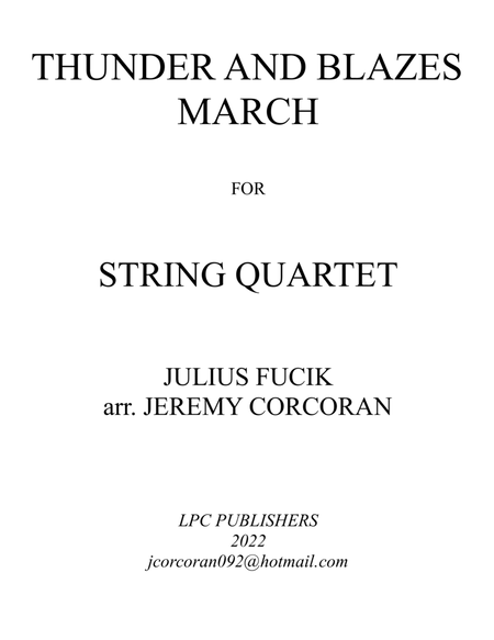 Thunder and Blazes March for String Quartet image number null