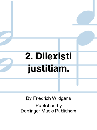2. Dilexisti justitiam.