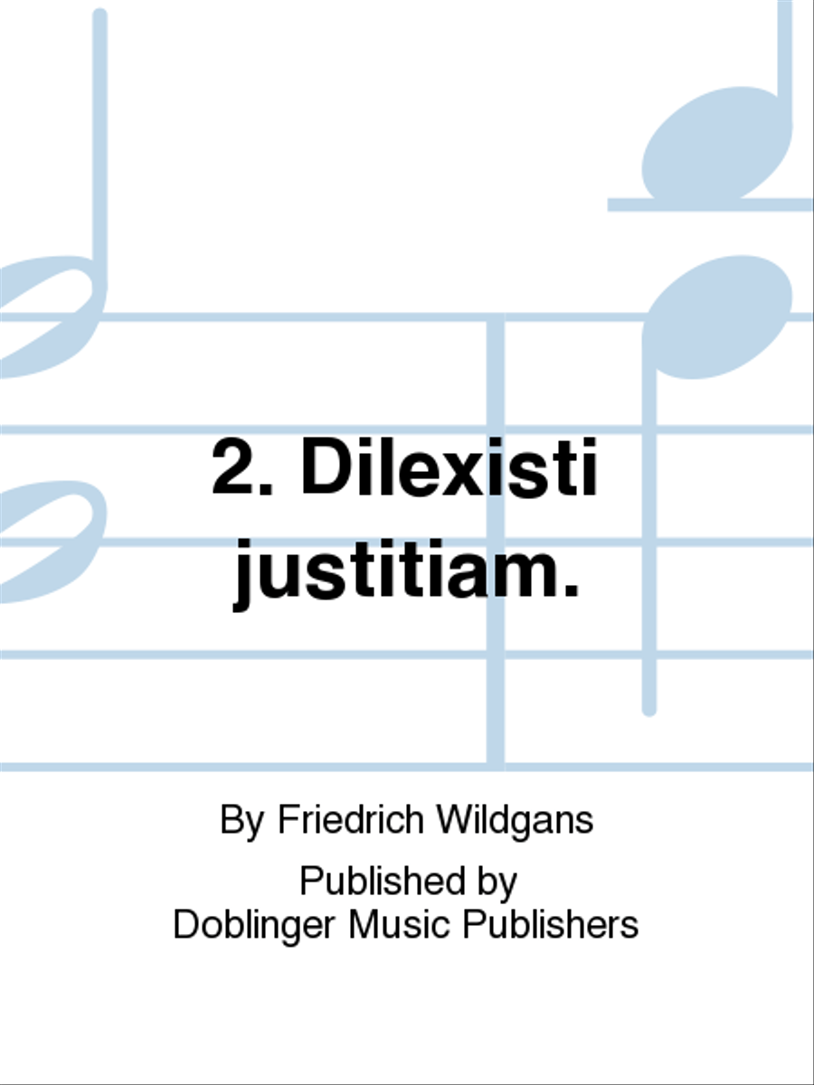2. Dilexisti justitiam. 2. Dilexisti justitiam. Choir scores gallery preview page 1