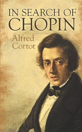 Alfred Cortot - In Search Of Chopin