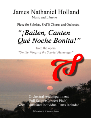 Bailen, Canten Que Noche Bonita! For SATB Chorus and Orchestestra From the opera "On the Wings of t