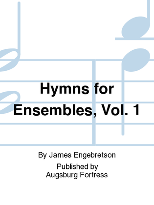 Book cover for Hymns for Ensembles, Vol. 1