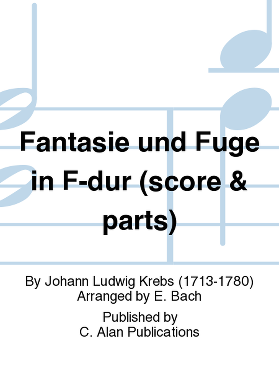 Fantasie und Fuge in F-dur (score & parts)