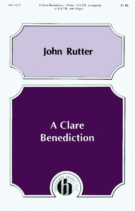 John Rutter: A Clare Benediction