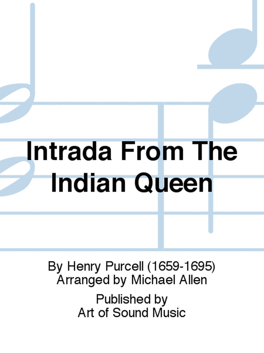 Intrada From The Indian Queen