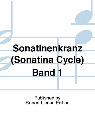 Sonatinenkranz (Sonatina Cycle) Band 1