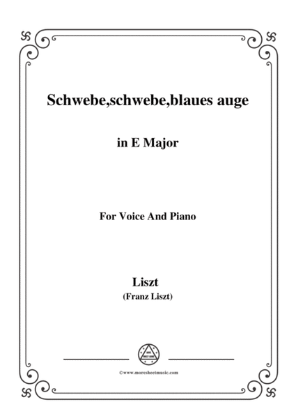 Liszt-Schwebe,schwebe,blaues auge in E Major,for Voice and Piano image number null