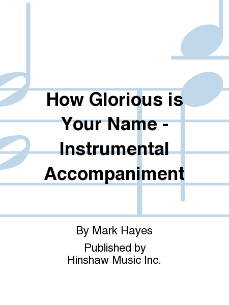 How Glorious Is Your Name-instr