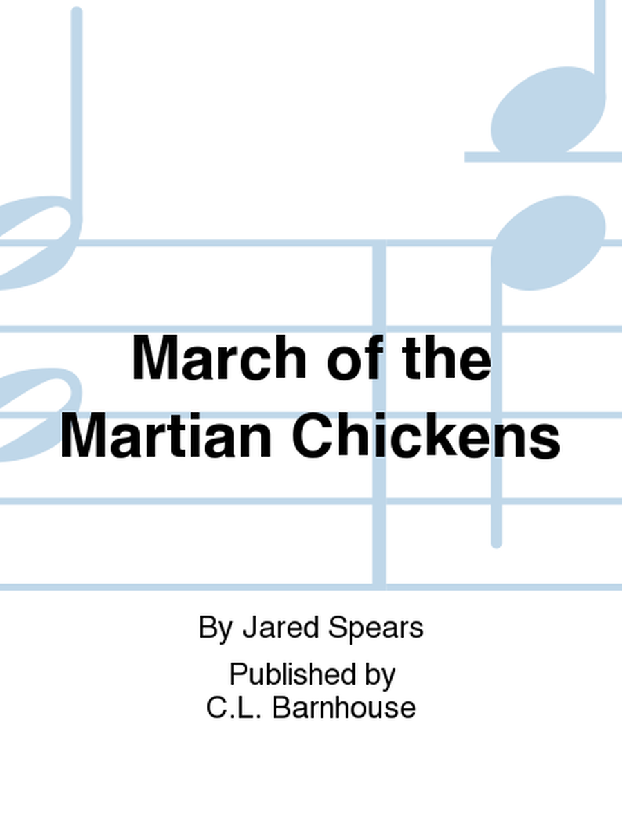 March of the Martian Chickens