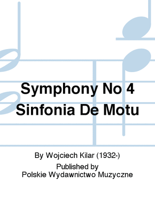 Symphony No 4 Sinfonia De Motu
