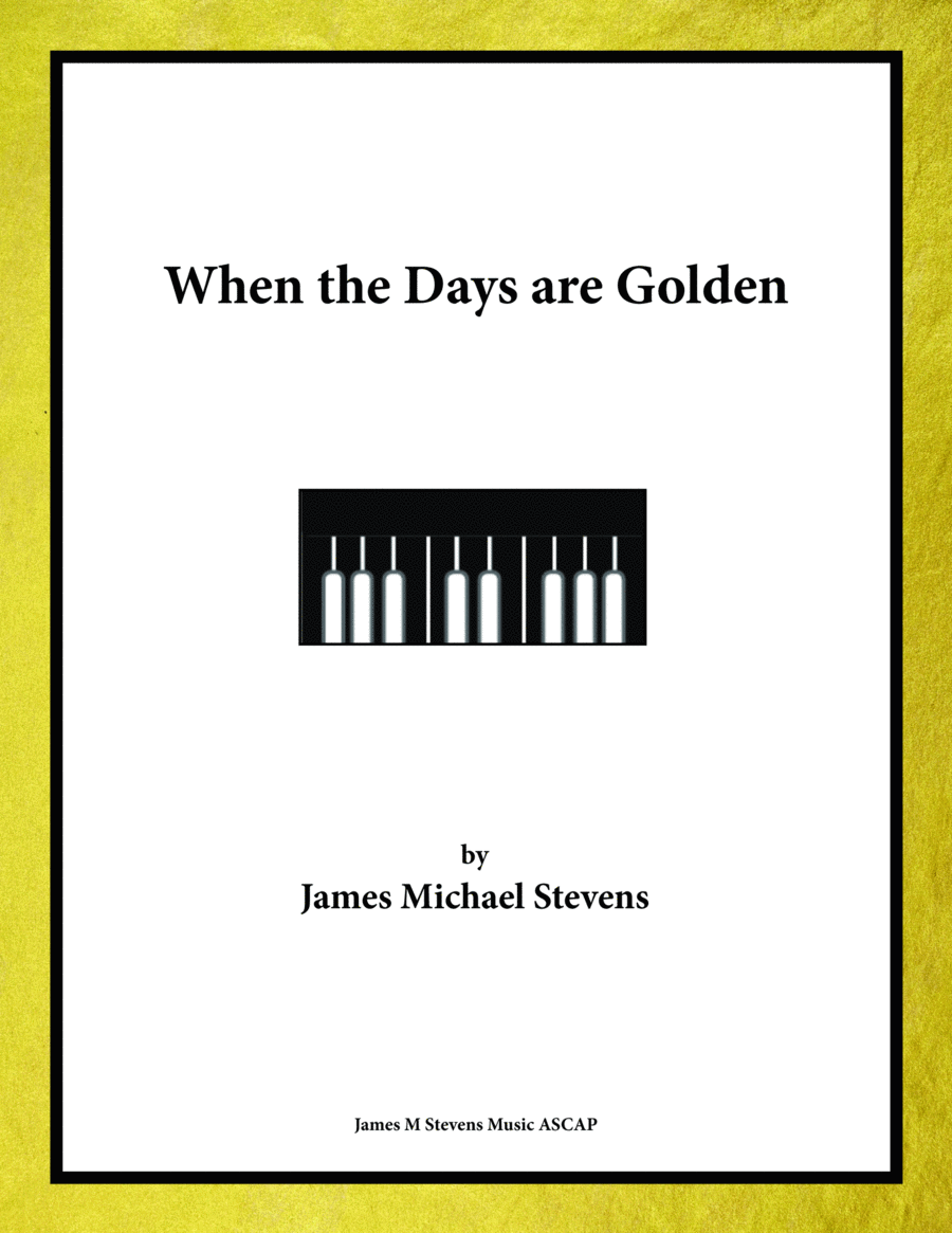 When the Days are Golden Piano Solo scores gallery preview page 1