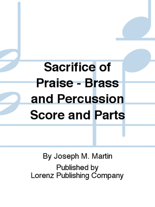 Book cover for Sacrifice of Praise - Brass and Percussion Score and Parts