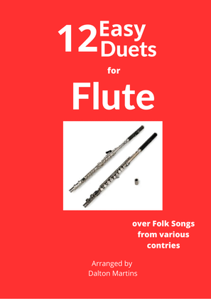 12 Easy Flute Duets (over folk songs from different countries)