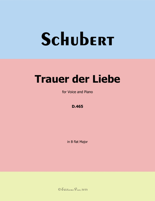 Trauer der Liebe, by Schubert, in B flat Major