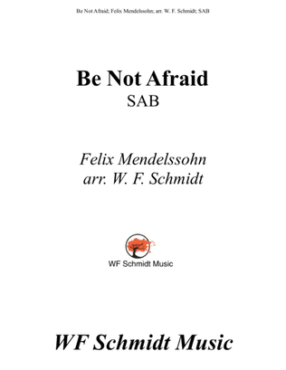 Be Not Afraid