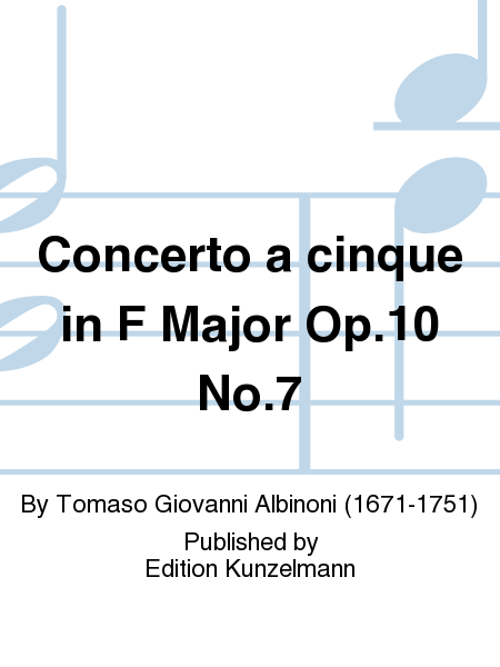 Concerto a cinque in F Major Op. 10 No. 7