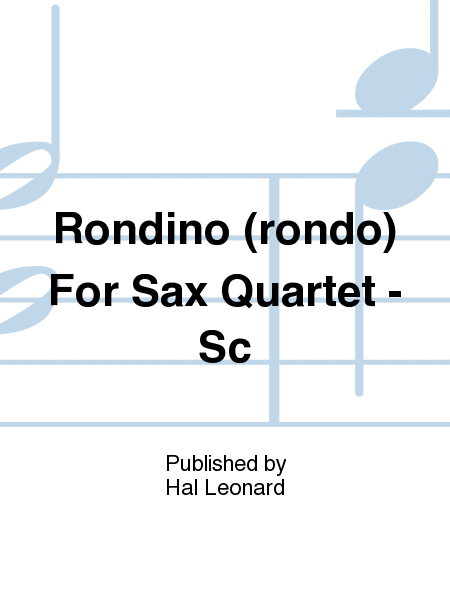 Rondino (rondo) For Sax Quartet - Sc