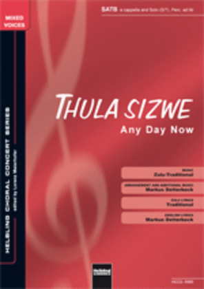 Thula sizwe (Any Day now)
