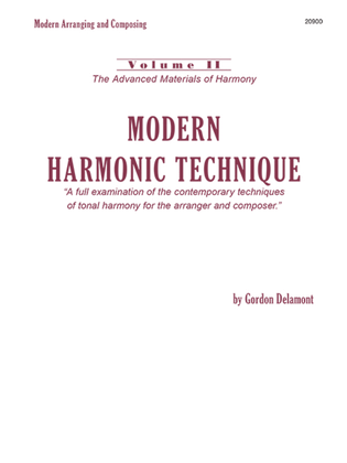 Modern Harmonic Technique, Volume II - The Advanced Materials Of Harmony