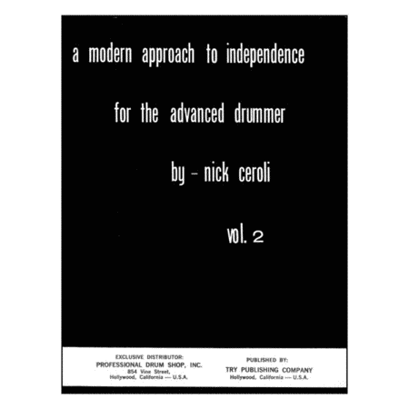 A Modern Approach To Independence For The Advanced Drummer, Volume 2