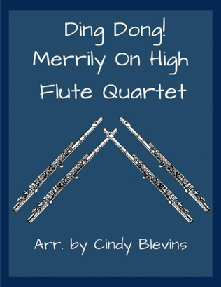 Book cover for Ding Dong! Merrily On High, Flute Quartet