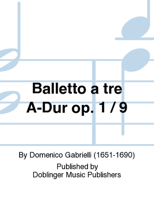 Balletto a tre A-Dur op. 1 / 9