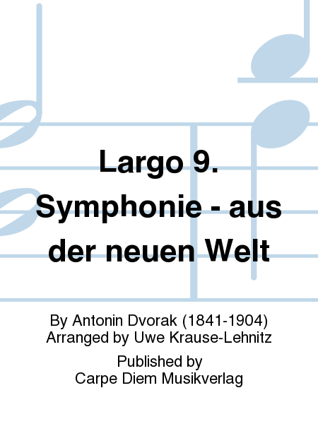 Largo 9. Symphonie - aus der neuen Welt
