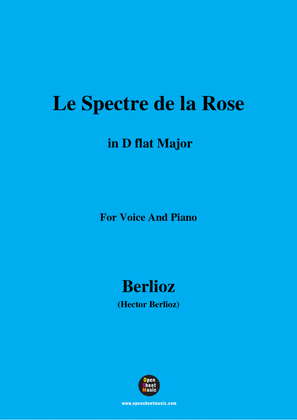 Berlioz-Le Spectre de la Rose in D flat Major,for voice and piano