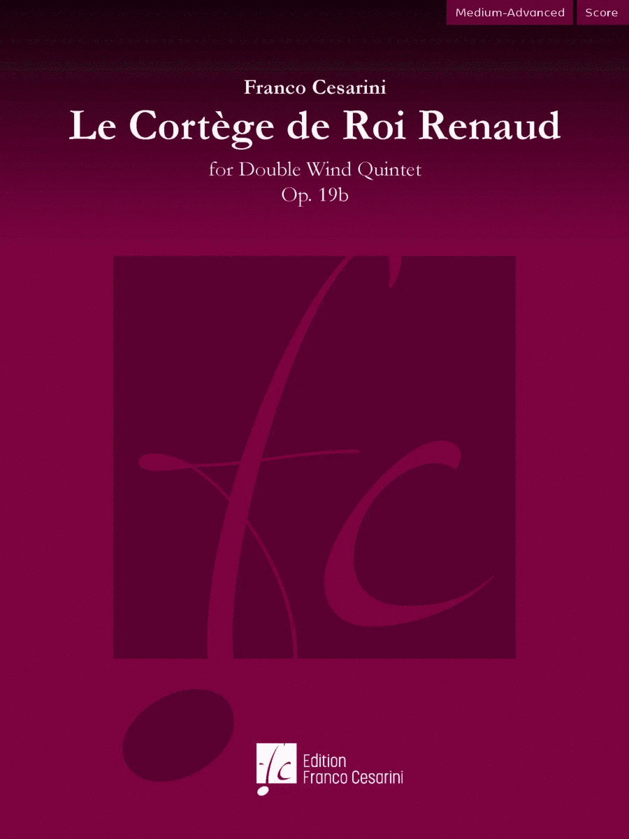 Le Cortege Du Roi Renaud Op. 19b