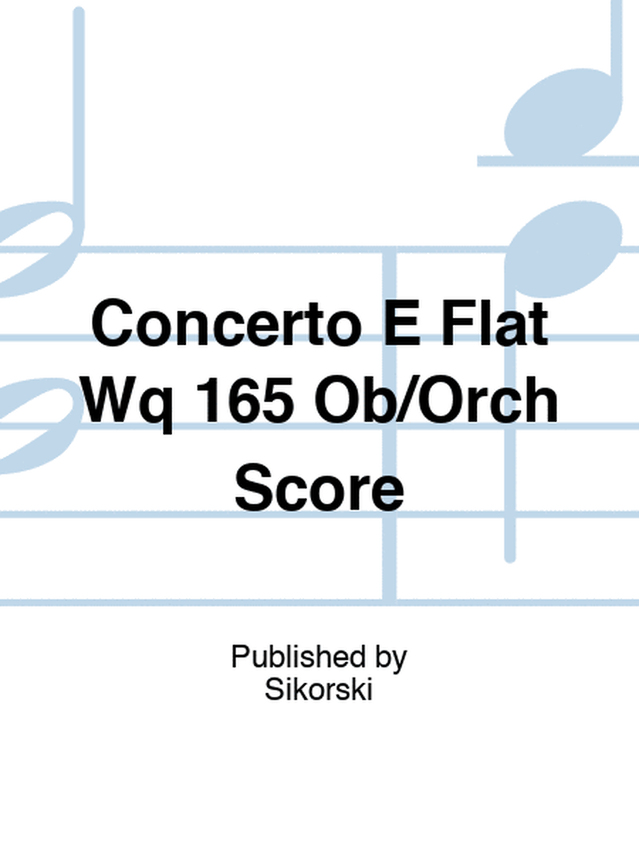 Concerto E Flat Wq 165 Ob/Orch Score