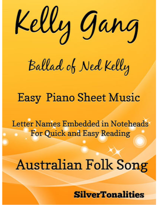 The Kelly Gang Ballad of Ned Kelly Easy Piano Sheet Music