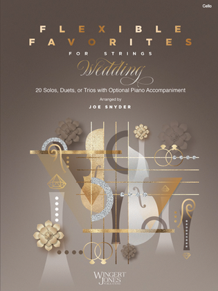 Flexible Favorites for Strings: Wedding - Cello