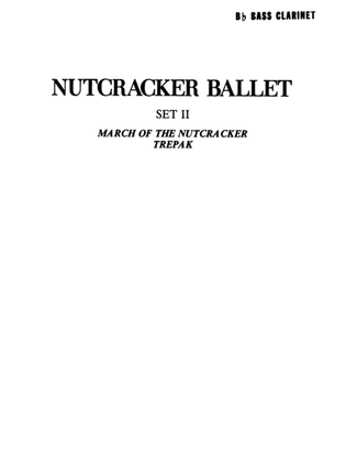 Book cover for Nutcracker Ballet, Set II ("March of the Nutcracker" and "Trepak"): B-flat Bass Clarinet