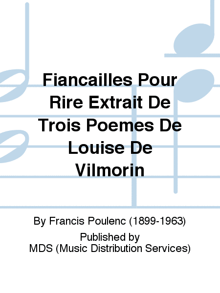 Fiancailles Pour Rire Extrait de "Trois Poemes de Louise de Vilmorin"