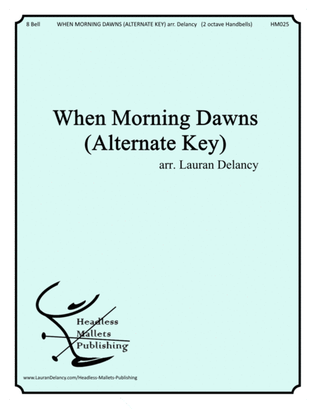 Book cover for When Morning Dawns (Alternate Key)