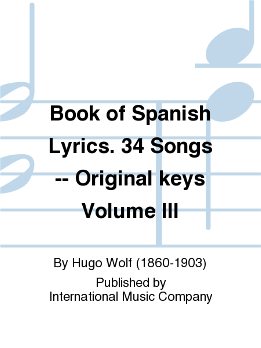 Book Of Spanish Lyrics. 34 Songs (G. & E.) Original Keys - Volume III Voice Solo scores gallery preview page 1