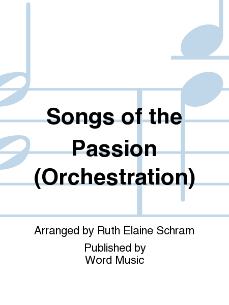 Songs of the Passion (Orchestration)
