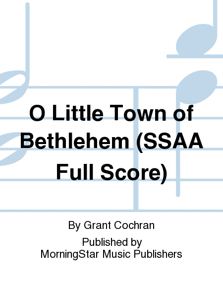 O Little Town of Bethlehem (SSAA Full Score)